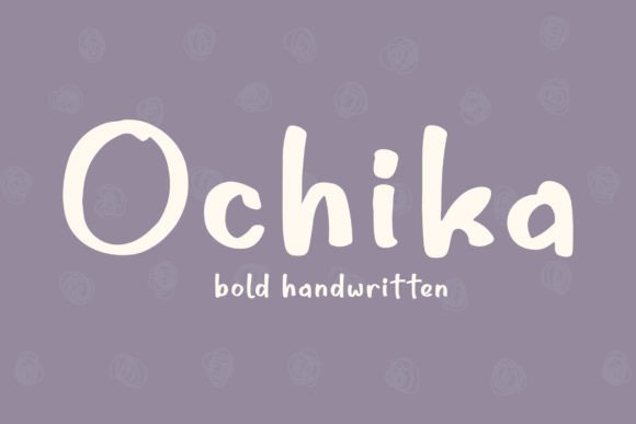 Ochika: A Bold Handwritten Typeface for Modern Web Design