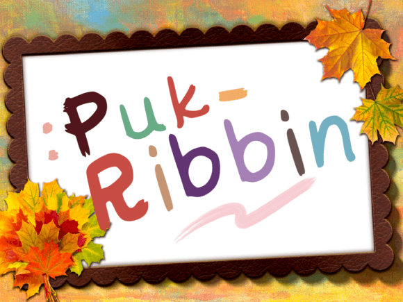 Puk Ribbin: A Handwritten Font for Social Campaigns